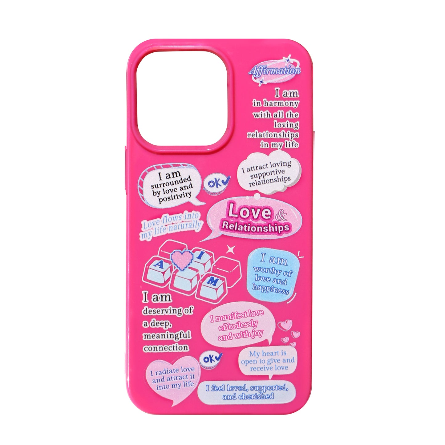 Love & Relationship Affirmation Phone Case For iPhone 8-16